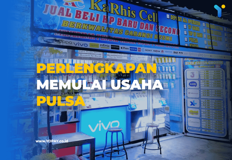 Perlengkapan Memulai Usaha Konter Pulsa Yopay