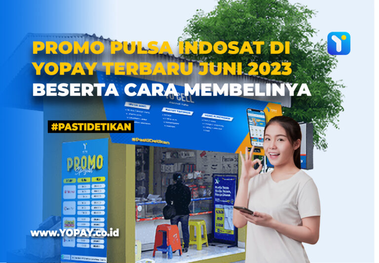 Promo Pulsa Indosat Di Yopay Terbaru Juni Beserta Cara Membelinya