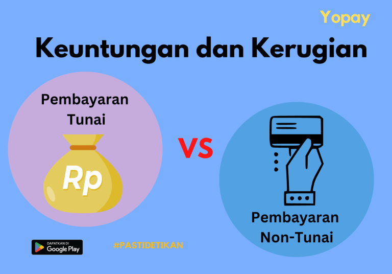 Keuntungan Dan Kerugian Pembayaran Tunai Dan Non Tunai - YOPAY