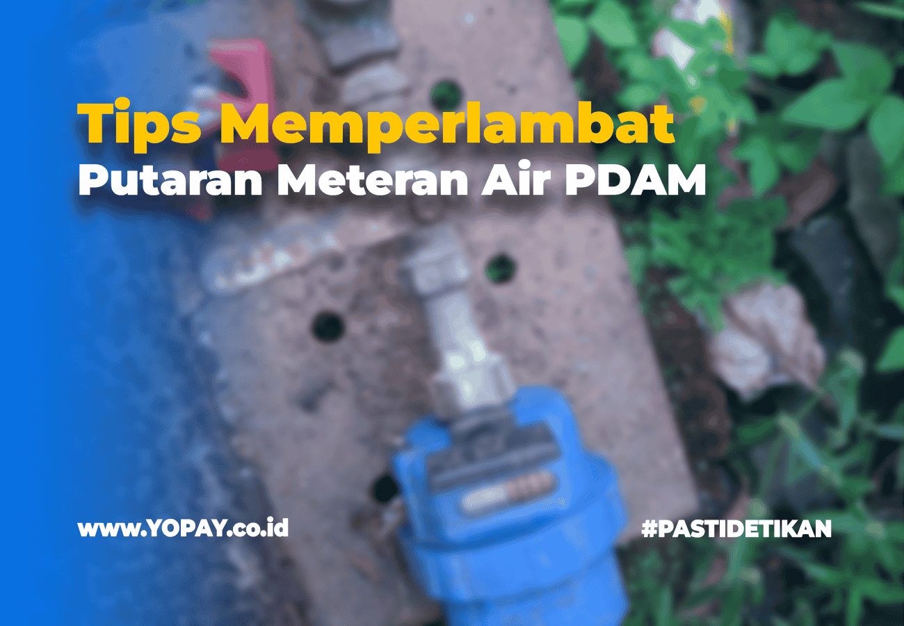 Cara Memperlambat Putaran Meteran Air PDAM: Tips Efektif dan Legal