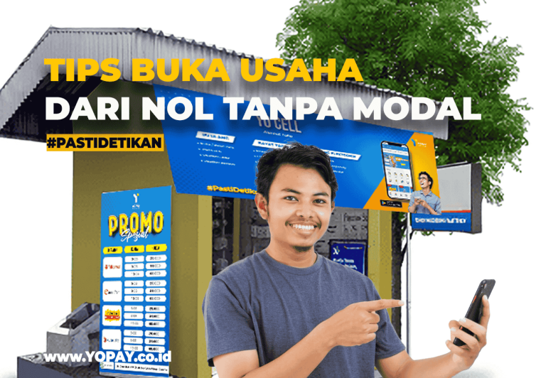 Tips Memulai Bisnis Dari Nol Tanpa Modal - YOPAY