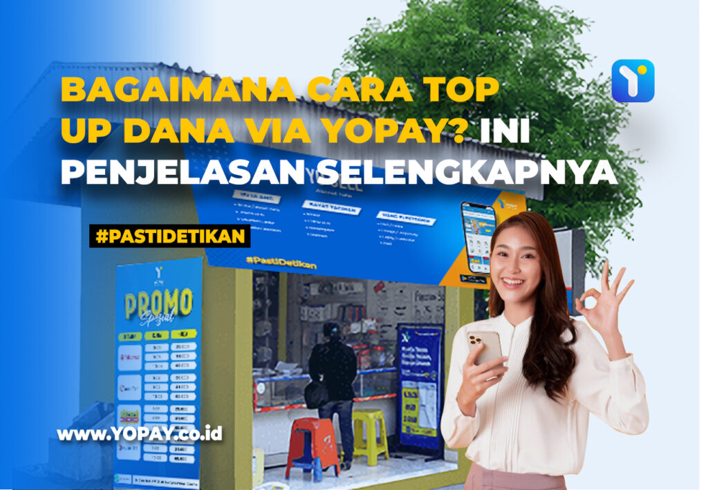 Bagaimana-Cara-Top-Up-DANA-Via-Yopay-Ini-Penjelasan-Selengkapnya-1024x709.jpg