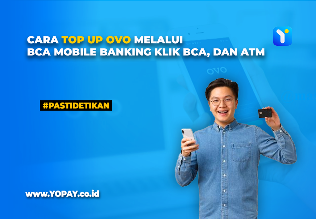 Cara Top Up Ovo Melalui Bca Mobile Banking Klik Bca Dan Atm Yopay 0243