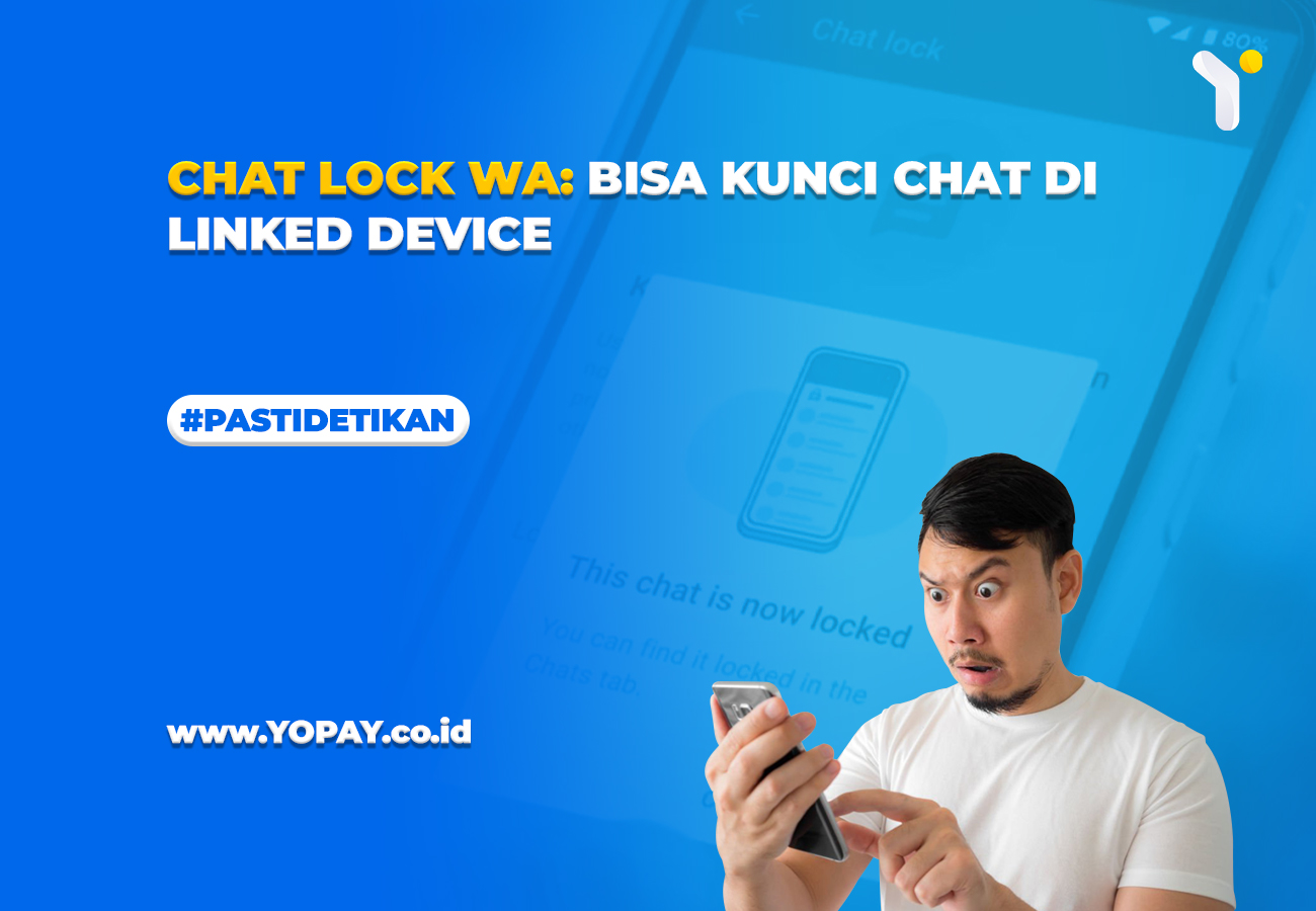 30 chat lock wa. Foto: Yopay